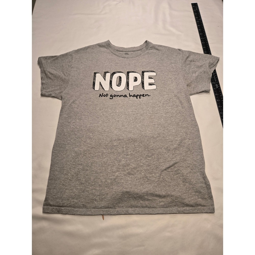 DOM Graphic Tee Mens M Gray Excellent NOPE Not Gonna Happen Slogan T-Shirt